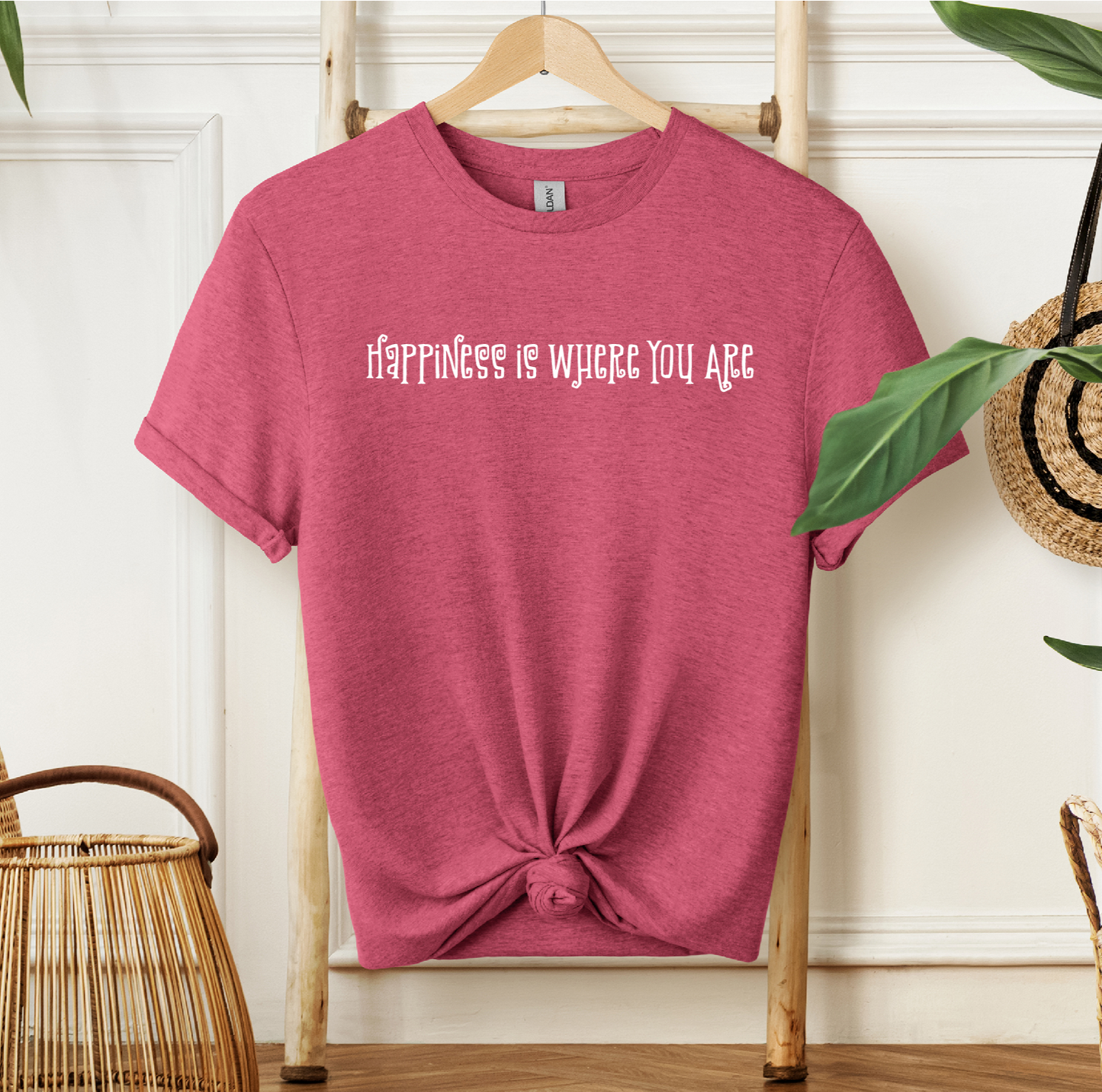 Happiness is Where You Are T-shirt