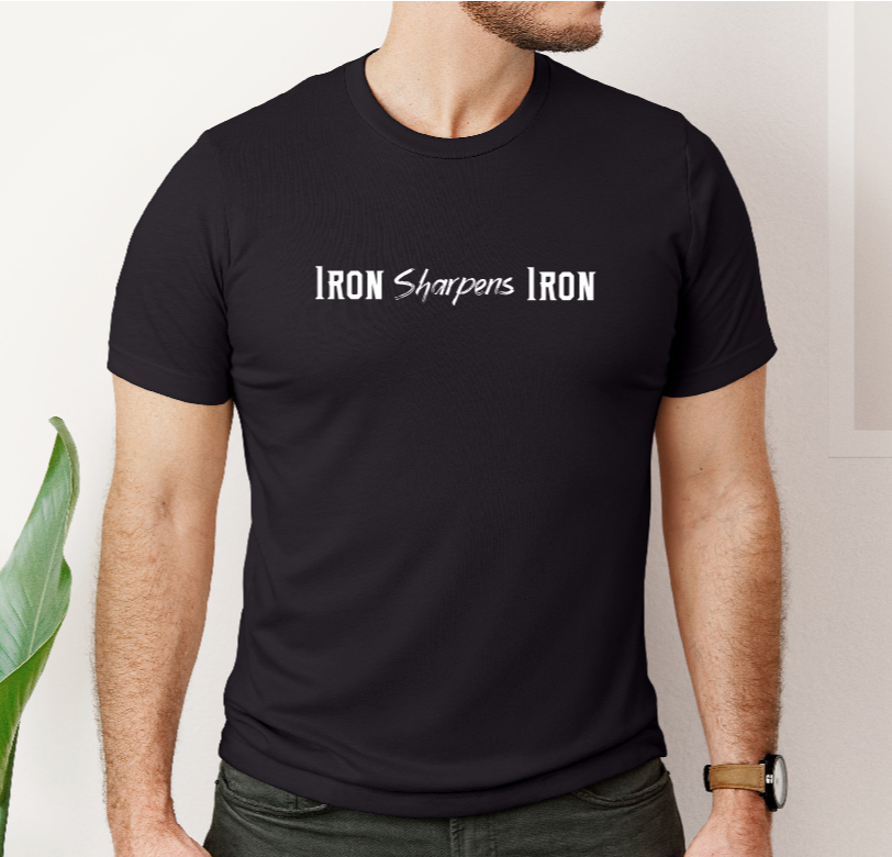 IRON Sharpens IRON T-shirt