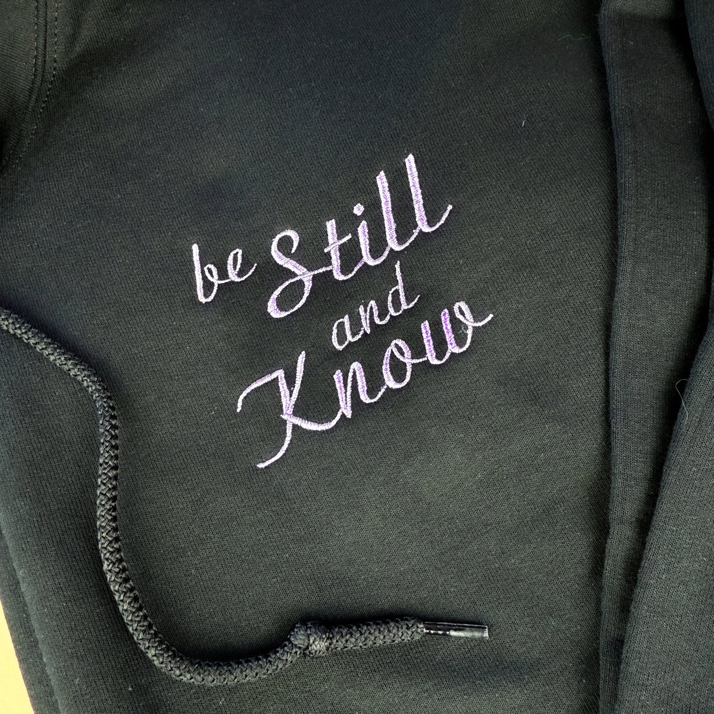 Be Still and Know Embroidered Zip Hoodie or Crewneck