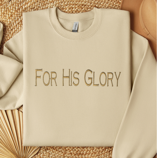For His Glory Sweatshirt