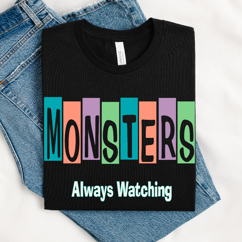 Monster's Always Watching