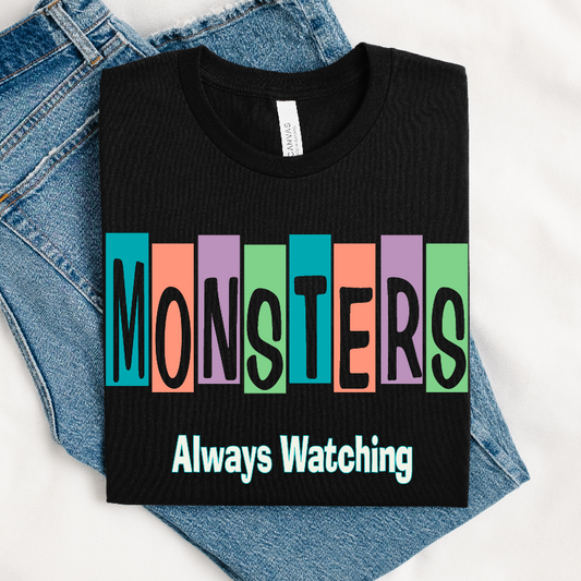 Monster's Always Watching