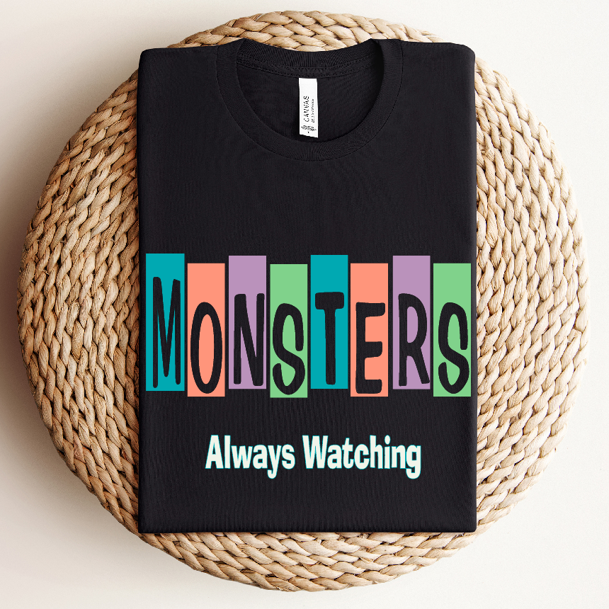 Monster's Always Watching